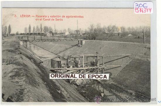 Postkarten: (PS-18344)POSTAL DE LERIDA-PASARELA Y ESTACION DE AGOTAMIENTOS EN EL CANAL DE SEROS