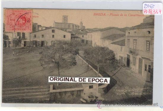 Postcards: (PS-18334)POSTAL DE BREDA-PLASSA DE LA CONSTITUCIO