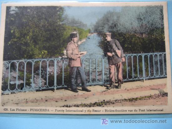 Postales: Puigcerda. N&ordm; 428. Puente Internacional y rio Raour. Postal sin circular