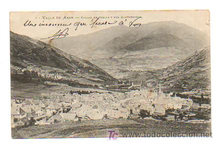 Postales: VALLE DE ARAN. CIUDAD DE VIELLA Y SUS ALREDEDORES. (COL. DE SARTHE.) REVERSO SIN DIVIDIR.