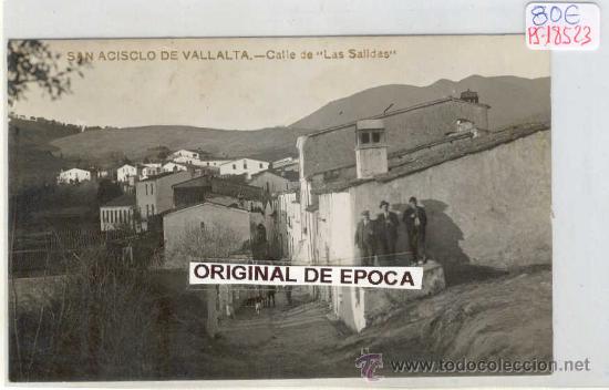Postkarten: (PS-18523)POSTAL FOTOGRAFICA DE SAN ACISCO DE VALLALTA-CALLE DE LAS SALINAS