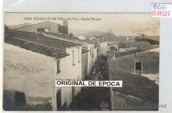 Postkarten: (PS-18522)POSTAL FOTOGRAFICA DE SAN ACISCO DE VALLALTA-CALLE MAYOR