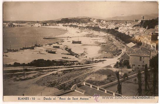 Postales: 1541 -BLANES - DESDE EL &rdquo;REC&Oacute; DE SANT ANTONI&rdquo; - ED. BLANDONIA - CIRCULADA 1953