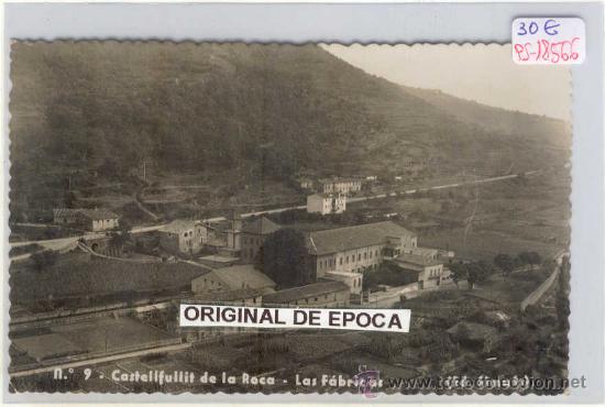 Postcards: (PS-18566)POSTAL FOTOGRAFICA DE CASTELLFULLIT DE LA ROCA-LAS FABRICAS