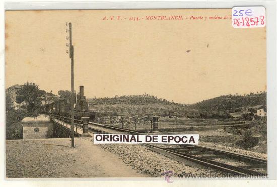Postkarten: (PS-18578)POSTAL DE MONTBLANCH-PUENTE FERROCARRIL Y MOLINO DE LA FARGA