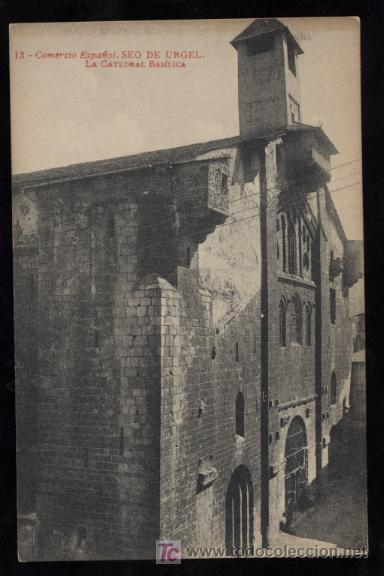 Cartoline: TARJETA POSTAL ANTIGUA DE LA SEO DE URGEL. COMERCIO ESPA&Ntilde;OL. LA CATEDRAL BASILICA. N&ordm; 13.