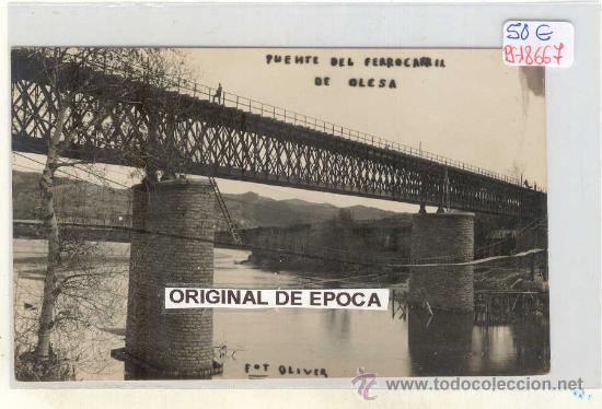 Postkarten: (PS-18667)POSTAL FOTOGRAFICA DE OLESA-PUENTE DEL FERROCARRIL