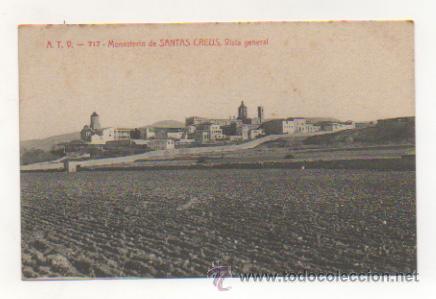 Postales: ATV - 717. MONASTERIO DE SANTAS CREUS. VISTA GENERAL.