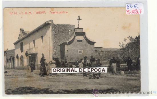 Postcards: (PS-18867)POSTAL DE TREMP(LLEIDA)-FUENTE PUBLICA