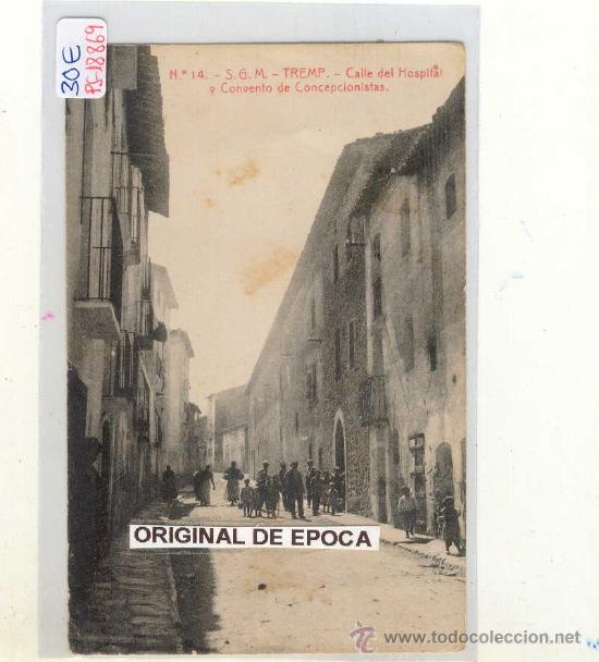 Postcards: (PS-18869)POSTAL DE TREMP(LLEIDA)-CALLE DEL HOSPITAL Y CONVENTO DE CONCEPCIONISTAS