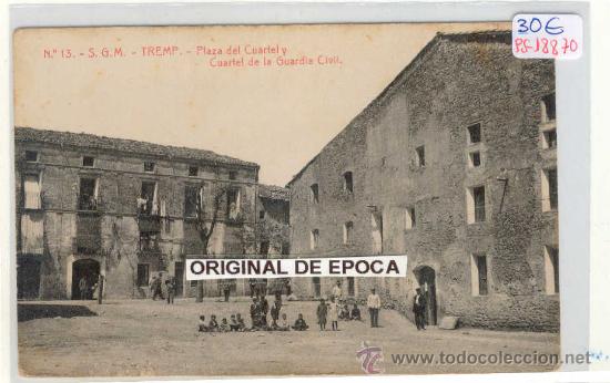 Postcards: (PS-18870)POSTAL DE TREMP(LLEIDA)-PLAZA DEL CUARTEL Y CUARTEL DE LA GUARDIA CIVIL