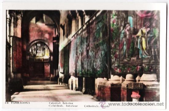 Postales: tarragona.- catedral.- interior - coloreada.- ed. p. alvarez n&ordm; 39 .- a&ntilde;os 40 / 50.- tgn