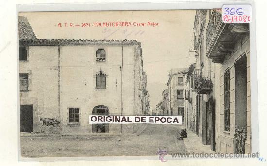 Postkarten: (PS-19080)POSTAL DE PALAUTORDERA-CARRER MAJOR
