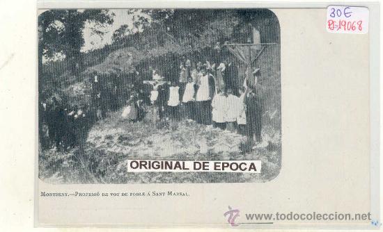 Postcards: (PS-19068)POSTAL DE MONTSENY-PROFESSO DE VOT DE POBLE A SANT MARSAL