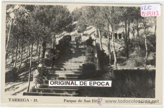Postales: (PS-19113)POSTAL DE TARREGA(LLEIDA)-PARQUE DE SAN ELOY