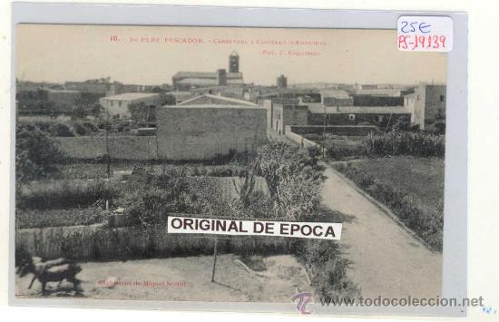 Postcards: (PS-19139)POSTAL DE SAN PERE PESCADOR-CARRETERA A CASTELLO D&acute;AMPURIES