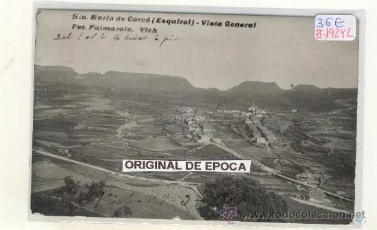 Postkarten: (PS-19242)POSTAL FOTOGRAFICA DE STA.MARIA DE CORCO.(ESQUIROL)-VISTA GENERAL