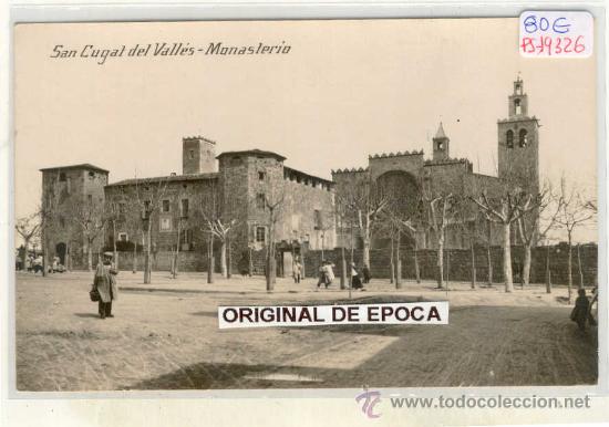Postcards: (PS-19326)POSTAL FOTOGRAFICA DE SAN CUGAT DEL VALLES-MONASTERIO