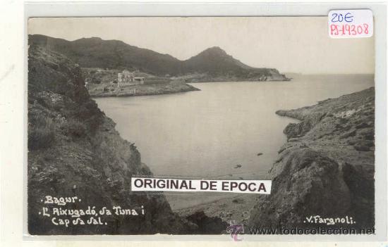 Postkarten: (PS-19308)POSTAL FOTOGRAFICA DE BAGUR-L&acute;AIXUGADO;SA TUNA I CAP SA SAL.V.FARGNOLI