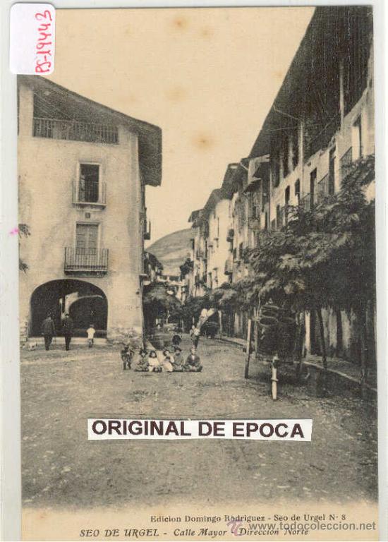 Postkarten: (PS-19443)POSTAL DE SEO DE URGEL-CALLE MAYOR.DIRECCION NORTE