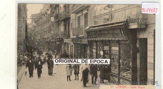 Postcards: (PS-19472)POSTAL DE LERIDA-CALLE MAYOR