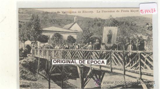 Postkarten: (PS-19487)POSTAL DE VALLFOGONA DE RIUCORP-BALNEARIO.LA PROCESION DE FIESTA MAYOR