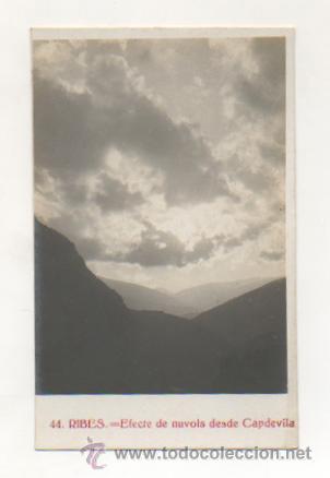 Postales: RIBES. 44. EFECTE DE N&Uacute;VOLS DESDE CAPDEVILA. (POSTAL FOTOGR&Aacute;FICA) - Foto 1