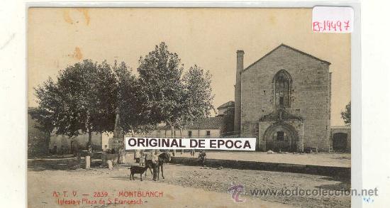 Postkarten: (PS-19497)POSTAL DE MONTBLANCH-IGLESIA Y PLAZA DE S.FRANCESCH