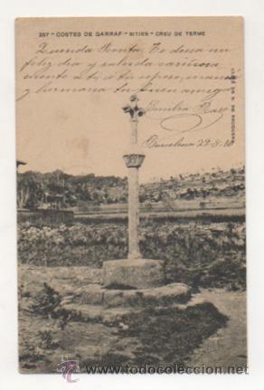 Postales: COSTES DE GARRAF. SITJES. CREU DE TERME. (CLICH&Eacute; DE B. DE BRUGUERA)