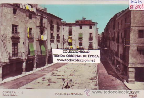 Postcards: (PS-20015)POSTAL FOTOGRAFICA DE CERVERA(LLEIDA)-PLA&Ccedil;A DE LA REPUBLICA