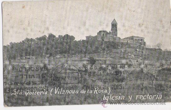 Postales: VILANOVA DE LA ROCA * STA. QUITERIA - IGLESIA Y RECTORIA - Foto 1