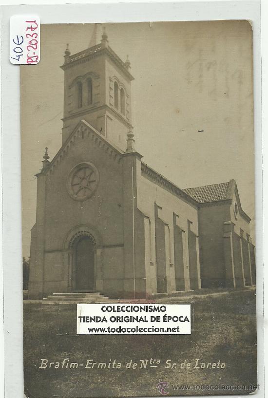 Postcards: (PS-20371)POSTAL FOTOGRAFICA DE BRAFIM(TARRAGONA)-ERMITA DE NTRA.SR.DE LORETO