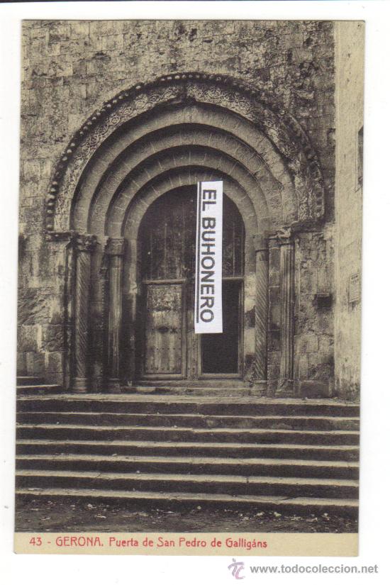 Postales: 43 - GERONA - PUERTA DE SAN PEDRO DE GALLIG&Aacute;NS - Foto 1