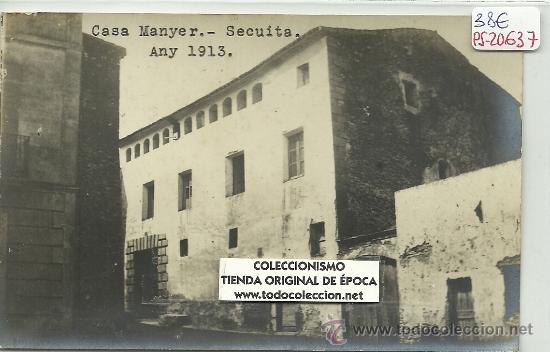 Postkarten: (PS-20637)POSTAL FOTOGRAFICA DE LA SECUITA(TARRAGONA)-CASA MANYER A&Ntilde;O 1913