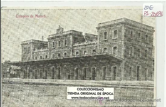 Postcards: (PS-20691)POSTAL DE MATARO-ESTACION DE FERROCARRIL
