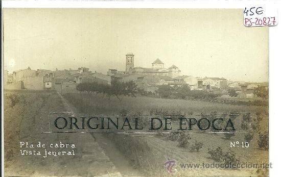 Postcards: (PS-20827)POSTAL FOTOGRAFICA DE PLA DE CABRA(TARRAGONA)-VISTA GENERAL