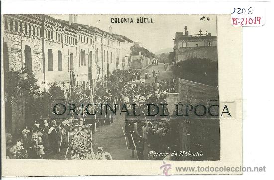 Postkarten: (PS-21019)POSTAL FOTOGRAFICA DE LA COLONIA G&Uuml;ELL-CARRER DE MALVEHI