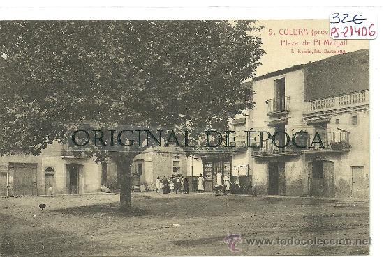 Postcards: (PS-21406)POSTAL DE CULERA(GIRONA)-PLAZA DE PI MARGALL