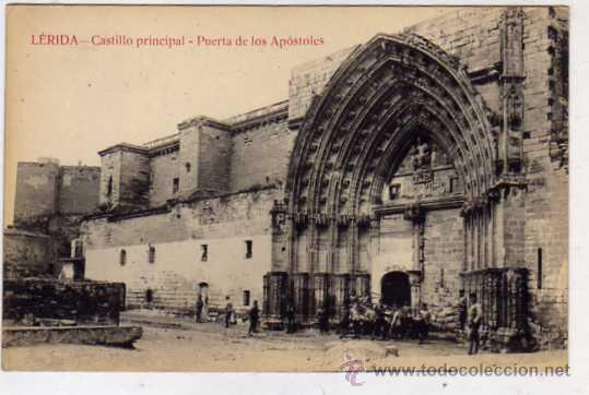 Postales: Lerida. Castillo principal. Puerta de los Apostoles. colecci&oacute;n Urriza. Escrita.