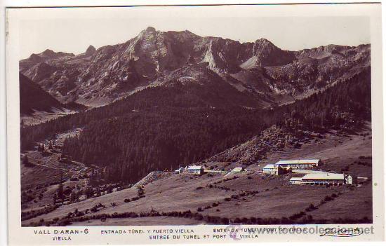 Postales: 6 - vall d&acute;aran - entrada tunel y puerto viella - postal fotografica - talleres zerkowitz
