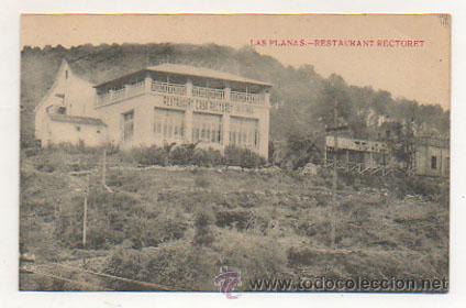 Postales: LAS PLANAS. RESTAURANT CASA RECTORET. - Foto 1