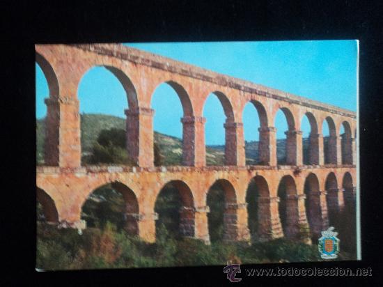Postales: TARRAGONA ACUEDUCTO ROMANO. SIN CIRCULAR - Foto 1