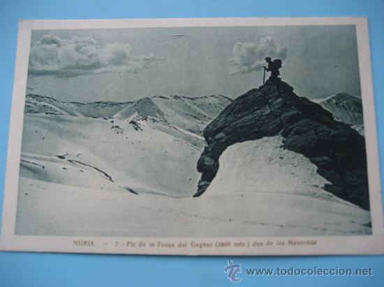 Cartes Postales: Nuria. N&ordm; 7 Pic de la Fossa del gegant. 2809 mts. des de les Noucreus. Postal sin circular