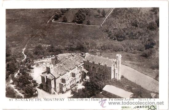 Cartoline: TARJETA POSTAL DE SANTA FE DEL MOTSENY. (ALT.1130 M) HOTEL SANTA FE DESDE AVION. N&ordm; 52. ED. J. RIERA