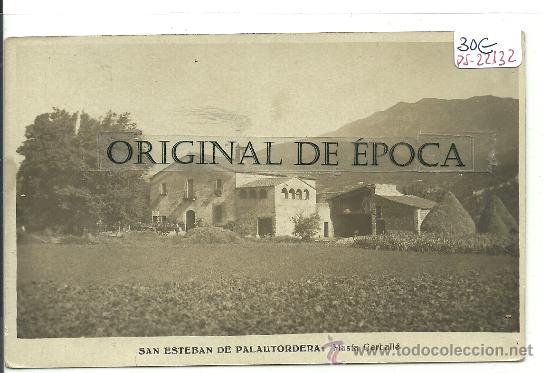 Postkarten: (PS-22132)POSTAL FOTOGRAFICA DE SAN ESTEBAN DE PALAUTORDERA-MASIA GARBALLE