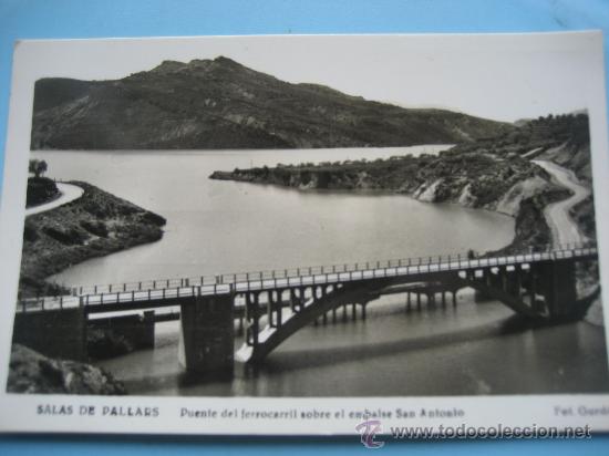 Postales: Salas de Pallars. Puente del ferrocarril sobre el enbalse de San Antonio. Got. Gordo. Circu. 1959