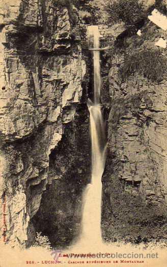 Postales: Los pirineos. Luchon n&ordm; 268. Cascade de Montauban. Lerida. Francia.