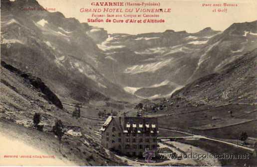 Postales: Los pirineos. Gavarnie. Gran hotel du Vignemale. Tenis y golf.