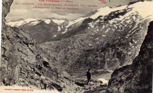 Postales: Los pirineos. Luchon n&ordm;34. Les Monts Maudits. Port de Venasque. Lerida Francia ?