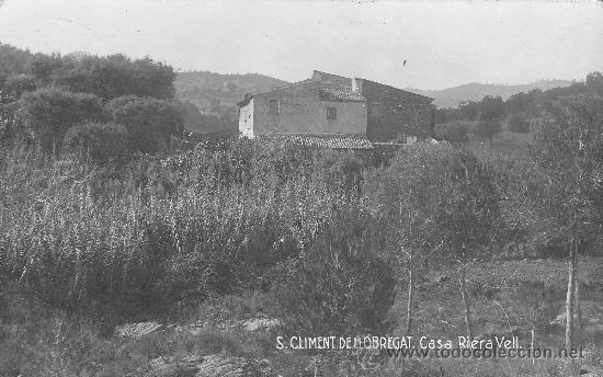 Cartoline: POSTAL FOTOGRAFICA SAN CLIMENT DE LLOBREGAT CASA RIERA VELL